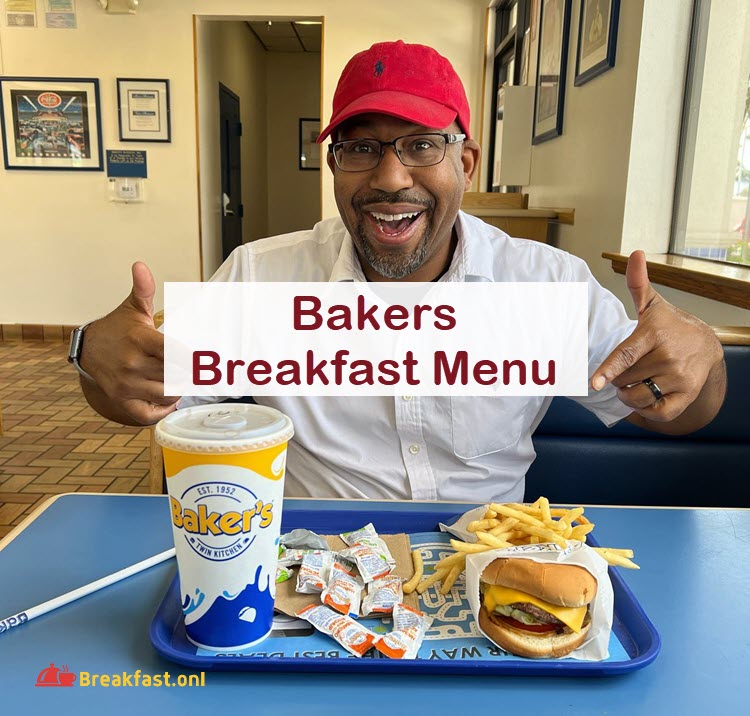 Bakers Breakfast Menu - Prices, Hours, Tacos, Burritos, Nutrition Facts