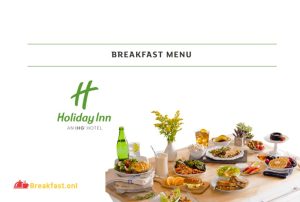 Holiday Inn Breakfast Menu with Price - Hours, Options, Nutrition, Deals, Buffets, Vouchers
