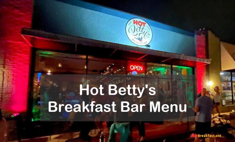 Hot Betty's Breakfast Bar Menu - Hours, Prices, Specials, Brunch Items, Salads, Nutrition