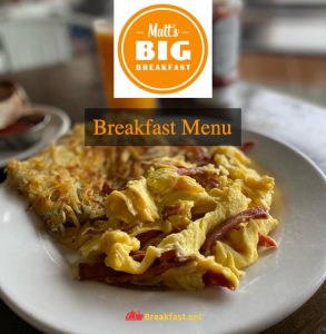 Matt's Big Breakfast Menu with Prices - Hours, Specials, Nutrition, Deals, Vegan Options
