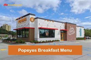 Popeyes Breakfast Menu - Hours, Deals, Prices, Calories, Nutrition, Combos