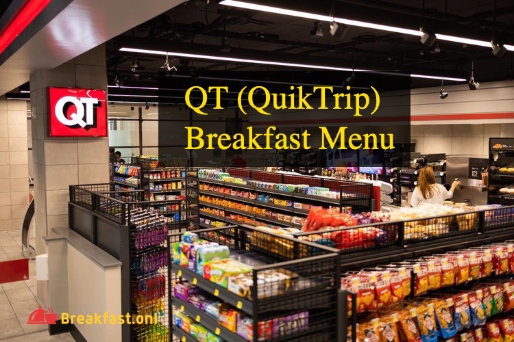 QT Breakfast Menu Options - Prices, Hours, Tacos, Deals, Nutrition