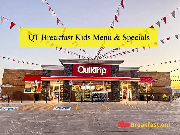 QT Breakfast Menu With Price Kids Menu Specials 