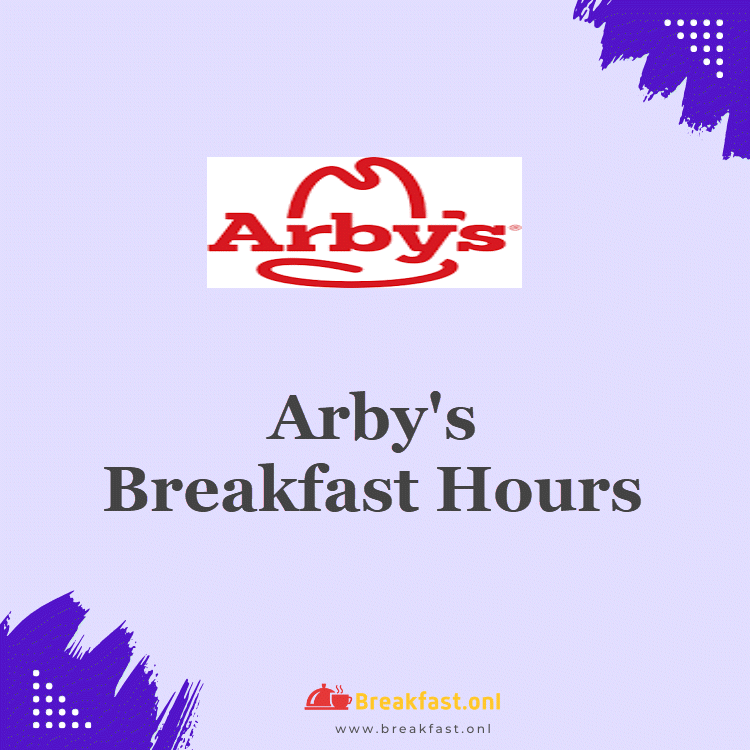 Arbys Breakfast Hours 