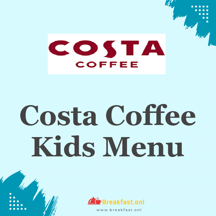 Costa Coffee Kids Menu