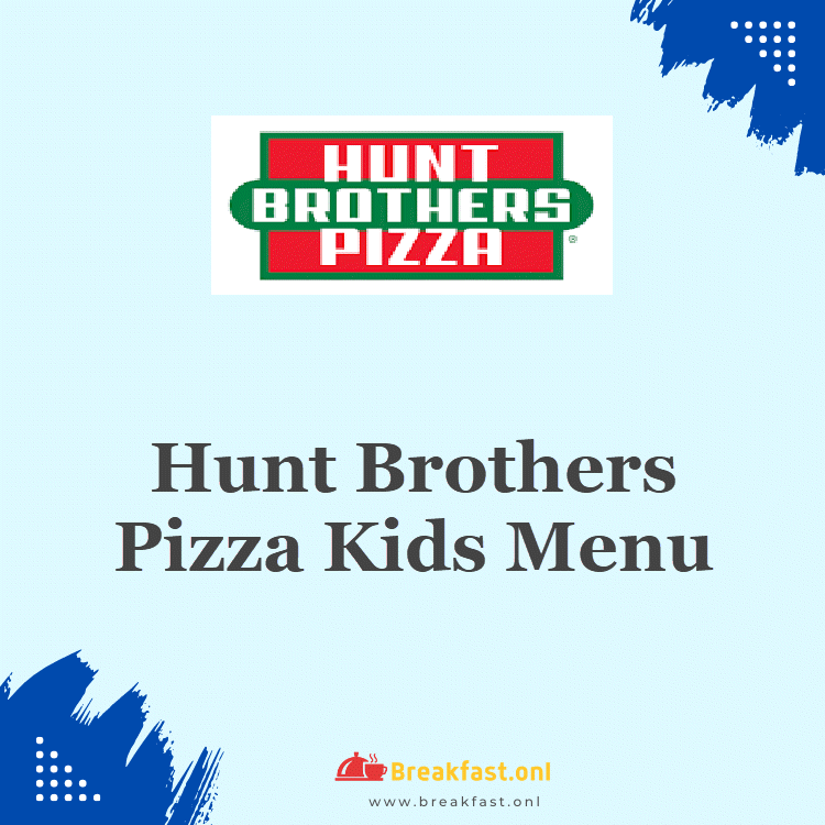 Hunt Brothers Pizza Kids Menu