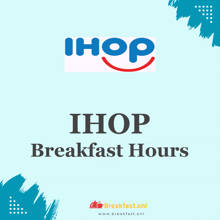 IHOP Breakfast Hours
