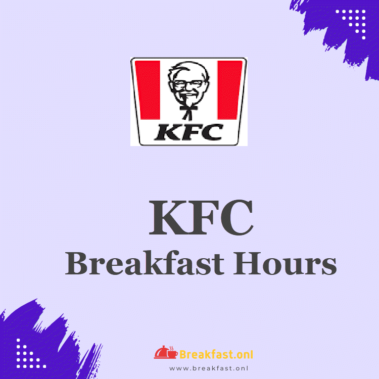 KFC breakfast hours