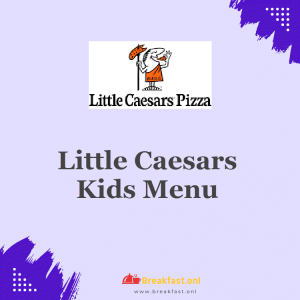 Little Caesars Kids Menu