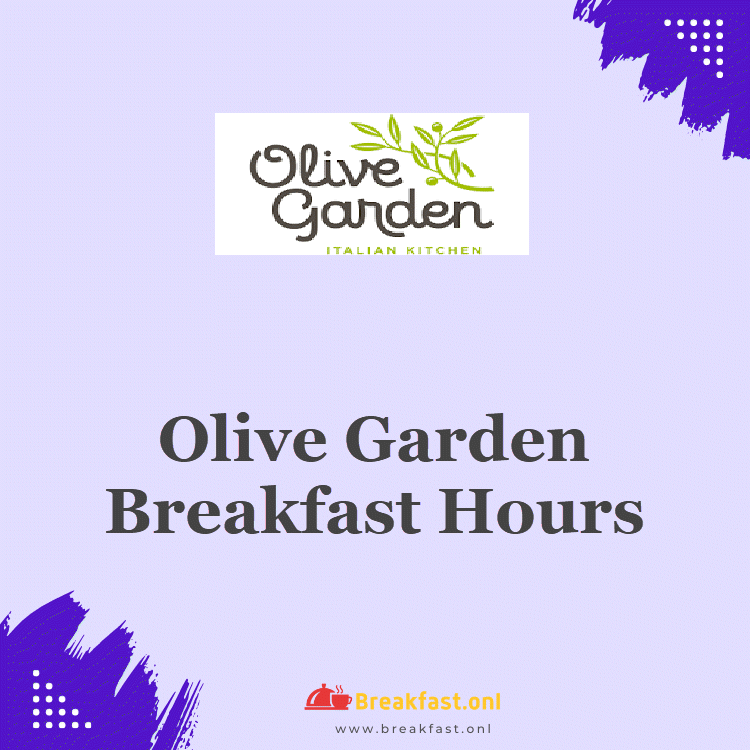 Olive Garden Breakfast Hours