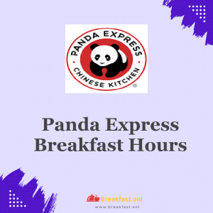 Panda Express Breakfast Hours