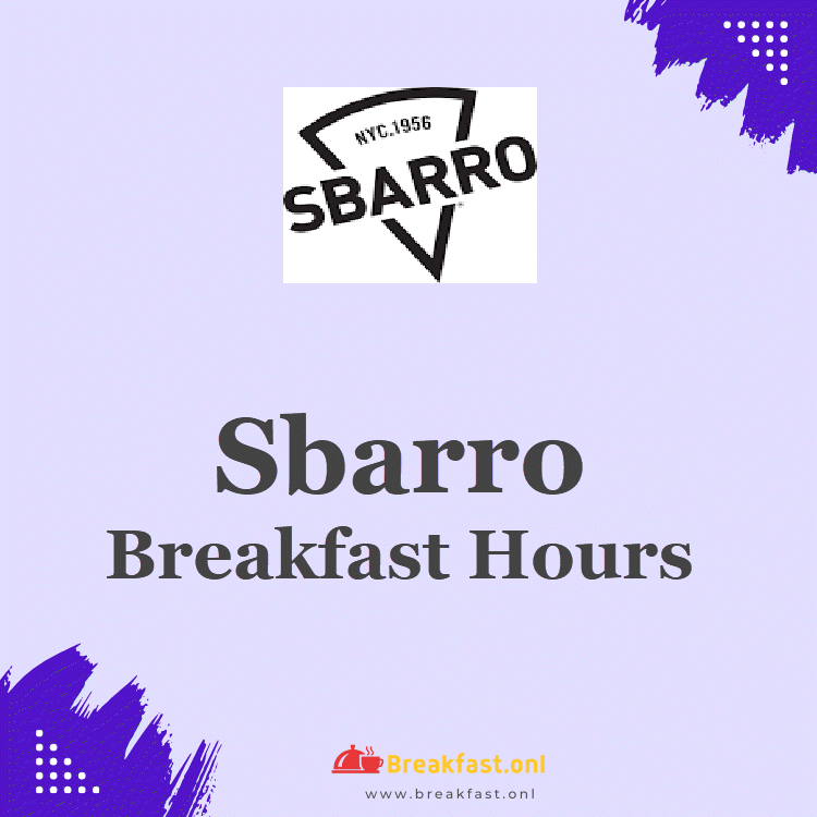 Sbarro Breakfast Hours