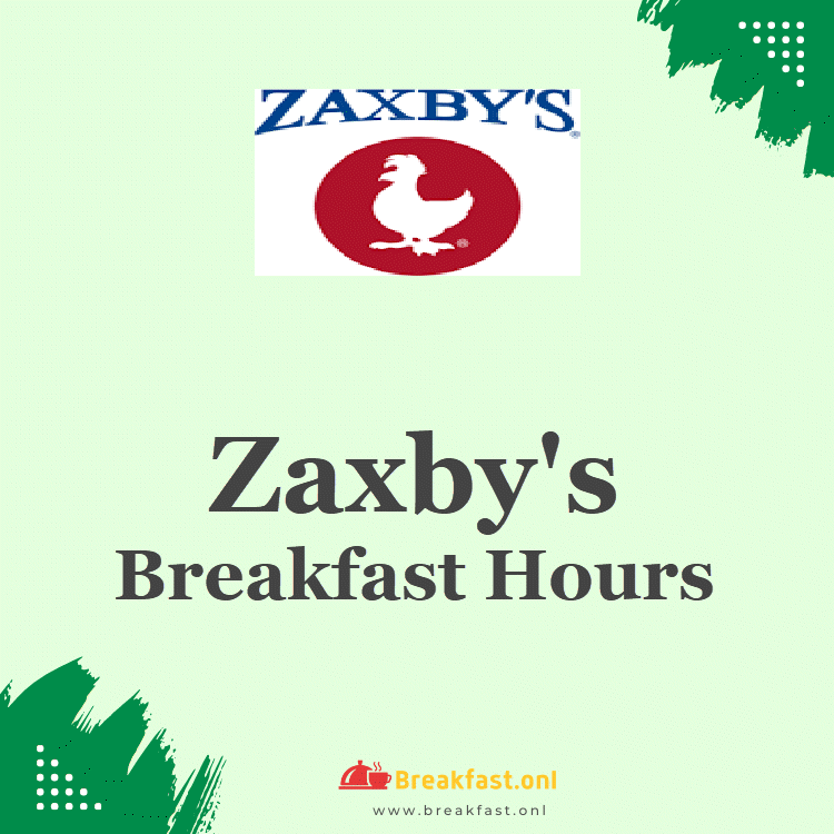 Zaxby's Breakfast Hours