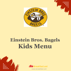 Einstein Bros. Bagels Kids Menu